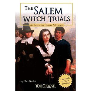 The Salem Witch Trials Interactive History Book By Matt Doeden New